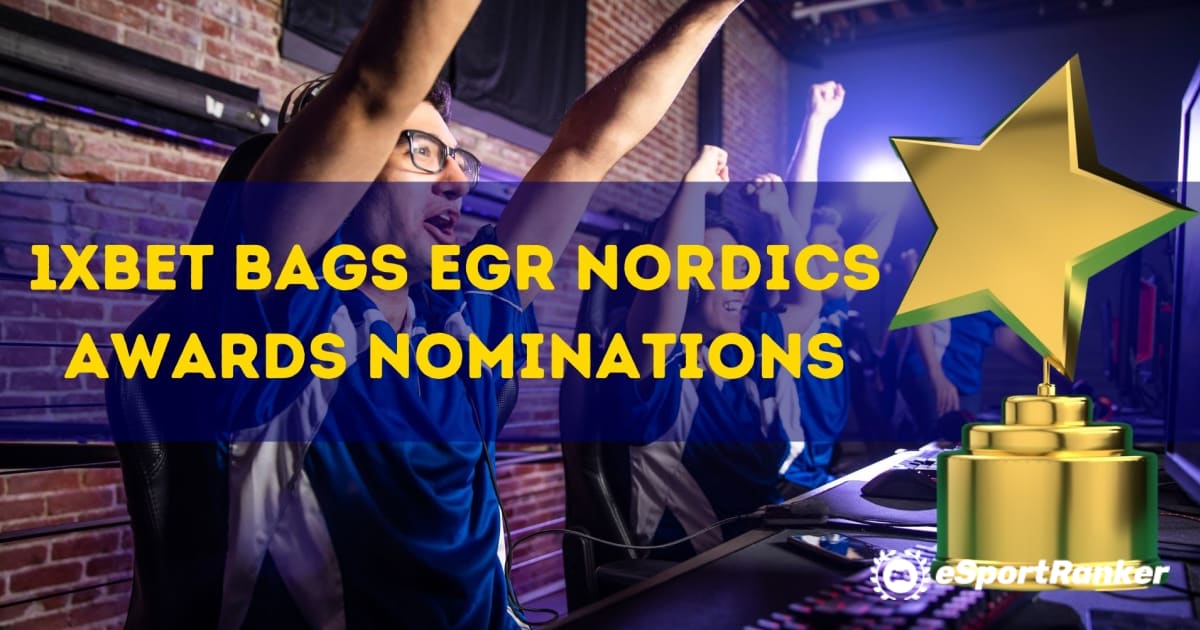 1xBet Bags EGR Nordics Awards jelölések